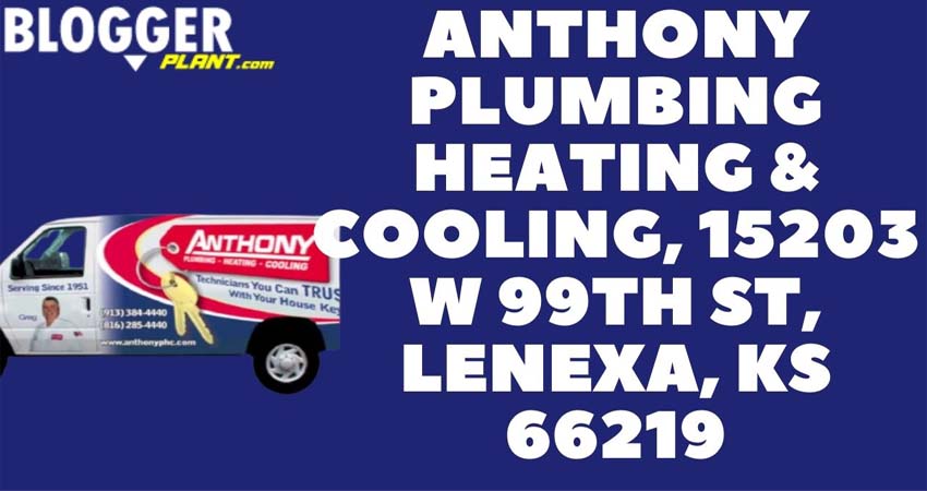 Anthony Plumbing Heating & Cooling, 15203 W 99th St, Lenexa, KS 66219