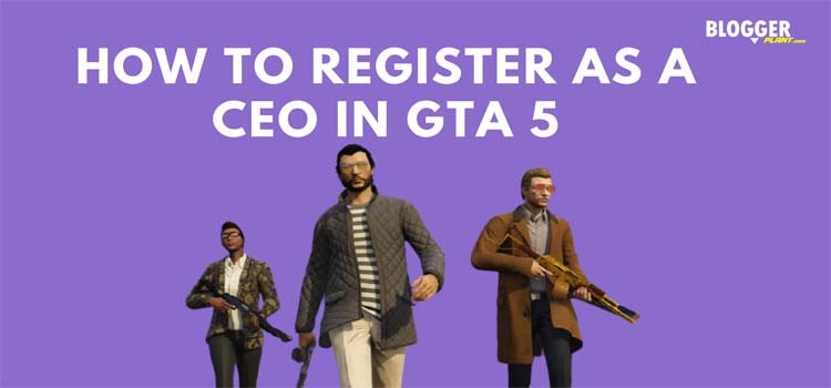 How do you become a CEO on GTA 5?