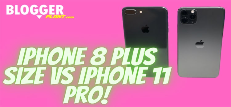Is the iPhone 11 pro the same size as 8 plus?