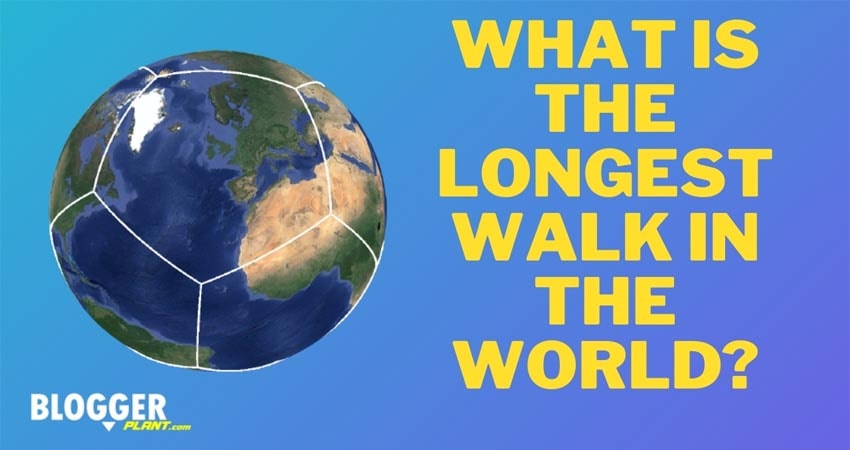 What Is The Longest Walk In The World